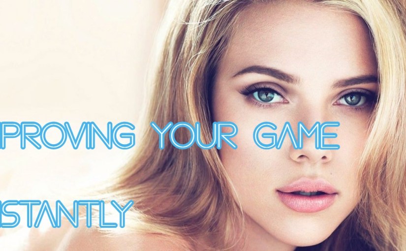 7 Quick Things You Can Do To Improve Your Game&nbsp;instantly