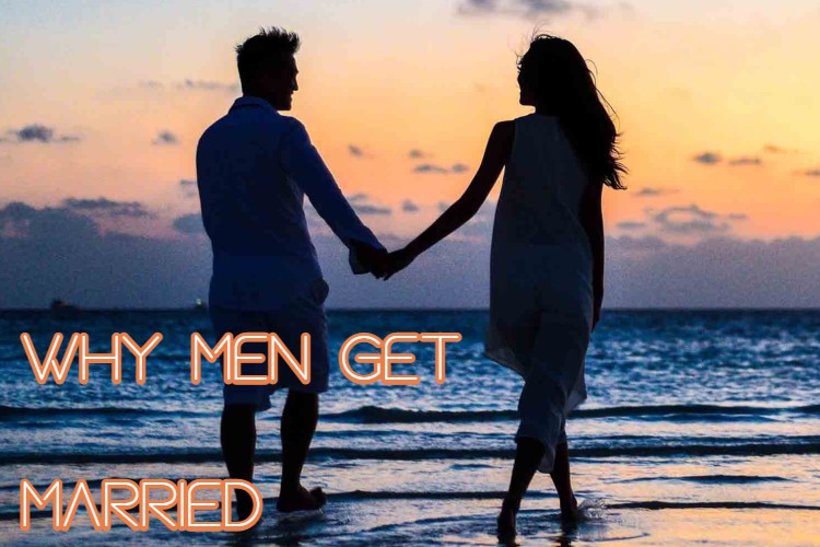 Why Men Get&nbsp;Married