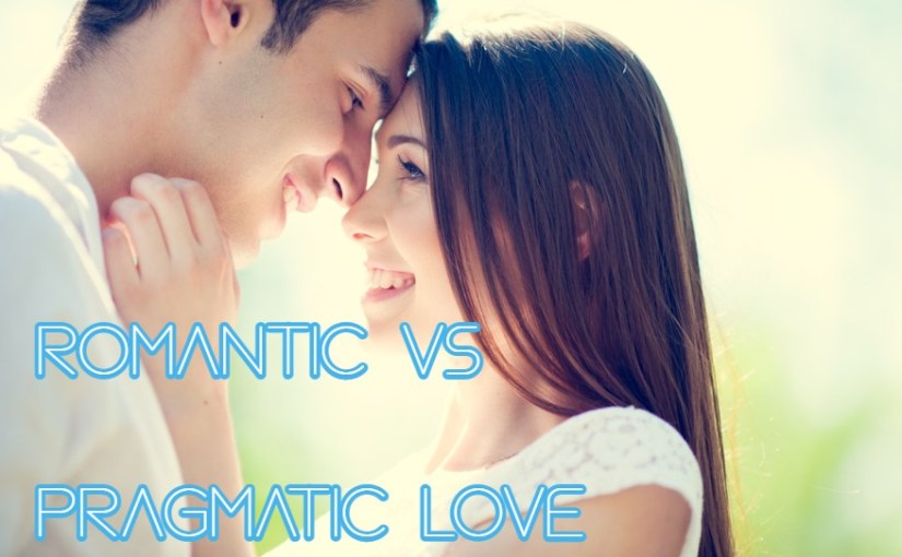 Men Are Romantics, Women Love&nbsp;Pragmatically