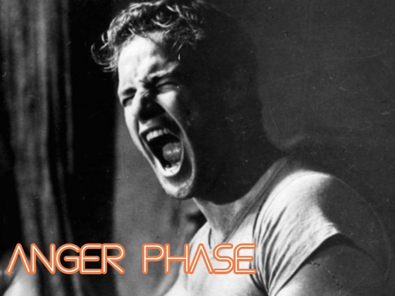 The Anger Phase